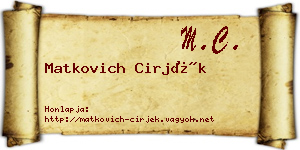 Matkovich Cirjék névjegykártya